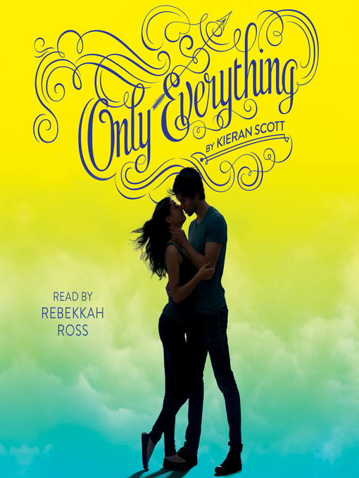 Title details for Only Everything by Kieran Scott - Available